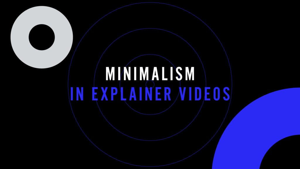 Minimalism in explainer videos by Wideview Studio New York